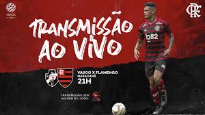 Jogo do vasco hoje transmissão. Flamengo Ø¹Ù„Ù‰ ØªÙˆÙŠØªØ± Alo Nacao Hoje Tem Mengao Na Flatv Nao Perca A Nossa Transmissao Do Classico Entre Flamengo X Vasco Contamos Com Voces Crf Mengaoaovivo Https T Co Rdmfwjzze7
