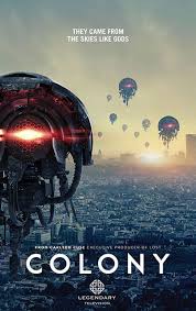 Stop by for a visit today. Colony Tv Series 2016 2018 Crew United