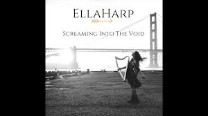 I'm a guilty soul / i thought on my own / i'd change where we're going / but here i still am / feeling all scammed / broke and still paying / (whistling) / no. Ellaharp Screaming Into The Void Official Audio Youtube