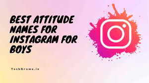 830 Best Attitude Names For Instagram For Boys Techgrama