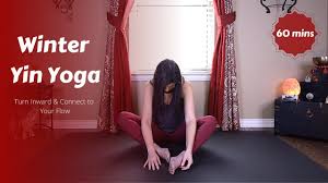 .yang yoga to go with the yin yoga. Winter Yin Yoga Turn Inward Connect To Your Flow 60 Mins Youtube