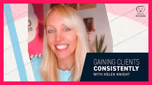 Getting Clients Consistently with Helen Knight