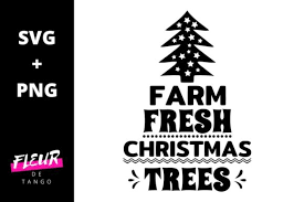 Download Farm Fresh Christmas Trees Graphic By Fleur De Tango Creative Fabrica SVG Cut Files