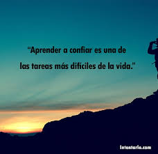 25 Frases Sobre La Confianza Y Seguridad En Ti Mismo Actualizado