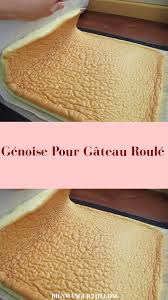 Genoise Pour Gateau Roule Gateau Roule Gateau Roule Recette Recettes De Cuisine