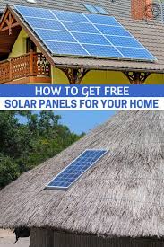 Want To Get Free Solar Panels For Your Home Free Solar Panels Free Solar Solar Panels