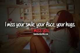 Pin By Jessica Seymour On Sumnan Quotes I Miss Your Smile I Miss Your Face Miss You