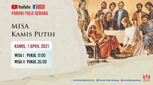Memasuki tri hari suci paskah yang dimulai dengan kamis putih pada kamis (9/4) ini banyak gereja menayangkan misa online yang bisa diikuti umat katolik di mana pun. Misa Kamis Putih 1 April 2021 Paroki Pulo Gebang Keuskupan Agung Jakarta