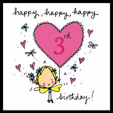 Have a great 3rd birthday. 37 Special Pics For 3rd Birthday