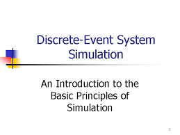 Discreteevent System Simulation An Introduction To The Basic