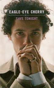However, these allegation were denied by the singer, rabbi shergill, claiming that the two songs only shared acoustic guitar, bass and tempo, and nonsensical insinuations had come up. Eagle Eye Cherry Save Tonight 1998 Cassette Discogs