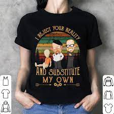 Gestalte dir ein schönes zuhause. Sunset Mythbusters I Reject Your Reality And Substitute My Own Shirt Hoodie
