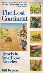 Travels in small town america. Review The Lost Continent By Bill Bryson Leaves Pages