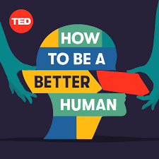 How can i find happiness? How To Be A Better Human Podcast Ted And Prx Listen Notes