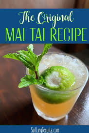 The Original Mai Tai Recipe Recipe In 2020 Mai Tai Recipe Mai Tai Tequila Recipe