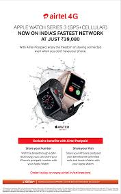 Airtel 4g Apple Watch Series 3 Gps Plus Cellular At Just Rs 39080 Ad Times Of India Mumbai Https Www Adv Apple Watch Apple Watch Series Apple Watch Aluminum