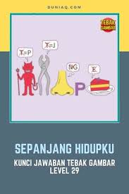 Check spelling or type a new query. Kunci Jawaban Tebak Gambar Level 29 Lengkap Ragam Informasi