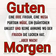 Pin Von Einhornbinili Auf Wunsche Fur Den Tag Guten Morgen Lustig Lustige Guten Morgen Grusse Aufmunternde Spruche
