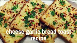 Cheese Garlic Bread Recipe How To Make Garlic Cheesy Toast On Tawa Recipe Garlic Bread Recipe Garlic Cheese Bread Garlic Bread