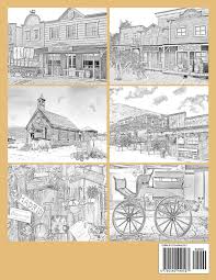 Western theme and wild west coloring pages for kids including cowboys and indians. Amazon Com Color The Old Wild West Remnants Of The Past A Grayscale Coloring Book For Adults Featuring Ghost Towns Cowboys Rodeos Vintage Wagons Farming Tools Steam Railway Saloons Horses And More 9781540440587