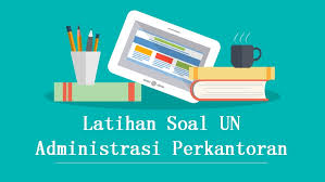 Sekolah menengah kejuruan smk teruna jaya nglipar gunungkidul kerjakan soal di bawah ini klik jawaban. Kumpulan Soal Un Teori Kejuruan Administrasi Perkantoran Lengkap Beserta Kunci Jawabannya Administrasi Ngajar