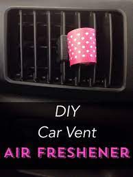 Diy Car Vent Air Freshener Diy Car Air Freshener Essential Oils