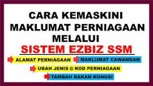 Tukar alamat ssm secara online. Cara Mudah Kemaskini Maklumat Perniagaan Melalui Ezbiz Ssm Youtube