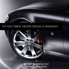 I M Too Tired Never Drove A Maserati Maserati Driving Funny Jokes