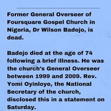 Aug 08, 2021 · the foursquare gospel church in nigeria has announced the death of its former general overseer , dr wilson adebogun badejo at the age of 74. Dgpusmgu8vbqvm