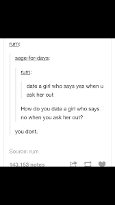 If She Says No She Means No Not Try Harder Not Playing Hard To Get She Means Back Off I M Not Interested Tumblr Funny Funny Tumblr Posts Quotes
