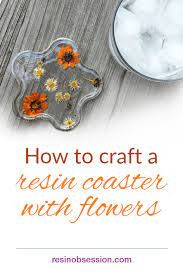 Flowers In Resin Resin Coaster With Flowers Resin Obsession Resin Flowers Resin Jewelry Tutorial Resin Tutorial