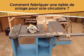 comment fabriquer une table de sciage pour scie circulaire table de sciage scie circulaire comment fabriquer des meubles