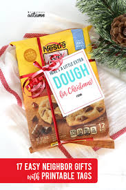 How about our range of alcohol accessories and unusual chocolate gifts? 17 Super Easy Christmas Neighbor Gifts W Printable Tags It S Always Autumn