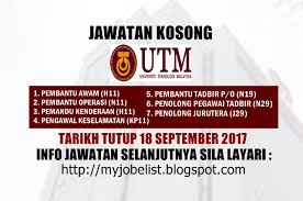 Semua info jawatan kosong spa ini dirujuk di website rasmi spa malaysia. Universiti Teknologi Malaysia Utm Jawatan Kosong September 2017