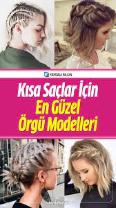 kisa saclar icin en guzel orgu modelleri sac kisa sac sac toplamak