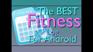 What are the best fitness apps for android? Fitnotes The Best Fitness Workout Journal Log App For Android Galaxy S7 Edge Youtube