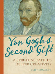 Van Gogh's Second Gift by Cliff Edwards (Ebook)