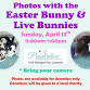 Visit With the Easter Bunny & Live Bunnies!