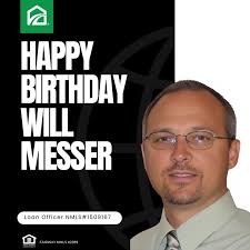 Happy Birthday William Messer! Have a good one!