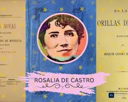 Rosalía de Castro: poeta y novelista española