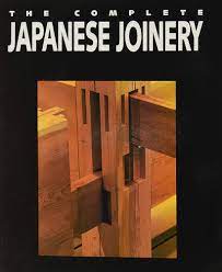 The Complete Japanese Joinery: Sato, Hideo, Nakahara, Yasua, Nii, Koichi  Paul: 9780881791211: Amazon.com: Books