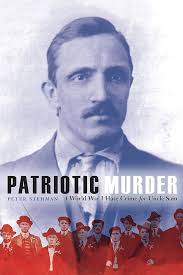 Patriotic Murder: A World War I Hate Crime for Uncle Sam: Stehman, Peter:  9781612349848: Amazon.com: Books