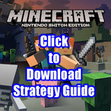 If you somehow get bored by all of these down the road, you can . Minecraft Nintendo Switch Edition Free Strategy Guide Download Nintendo Switch Nintendo Game Guide