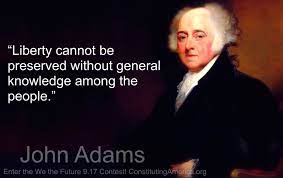Liberty Cannot Be Preserved Without General Knowledge Among The People John Adams Founding Fathers Quotes Thomas Jefferson Quotes Patriotic Quotes