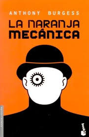 The 28+ reasons for annoying orangebook: A Clockwork Orange By Anthony Burgess