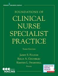Foundations Of Clinical Nurse Specialist Practice Third Edition Ebook By Rakuten Kobo In 2020 Clinical Nurse Specialist Clinical Nurse Oncology Nursing Society