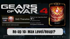 Gears Of War 4 Re Up Prestige 10 Max Level 2 Billion Exp
