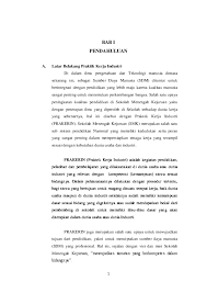 Wah sayangnya aku gak lulus tk jd gak bisa buat laporan prakerin. Doc Laporan Praktik Kerja Industri Prakerin Smk Jurusan Multimedia Bab I Pendahuluan Nadila Nurul Academia Edu