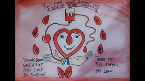 This year's theme 'blood donation and universal access to safe blood transfusion' is aimed towards sensitising people. Donate Blood Poster Drawing