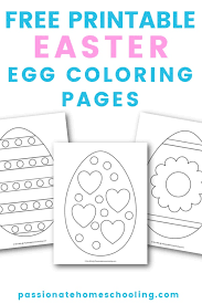 The spruce / elise degarmo the easter coloring pages in the list below are sure to put your chi. Free Printable Easter Egg Coloring Pages Passionate Homeschooling